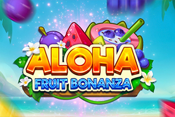 Aloha: Fruit Bonanza