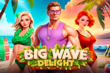 Big Wave Delight